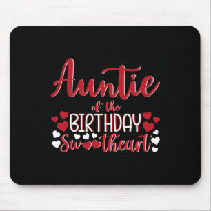 Auntie Of The Birthday Sweetheart Birthday Girl Bd Mouse Mat