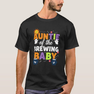 Auntie of The Brewing Baby Halloween Pregnancy Rev T-Shirt