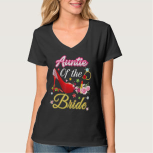 Auntie Of The Bride Happy Wedding Flower Pink Shoe T-Shirt