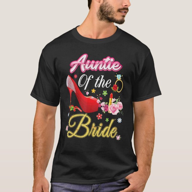 Auntie Of The Bride Happy Wedding Flower Pink Shoe T-Shirt (Front)