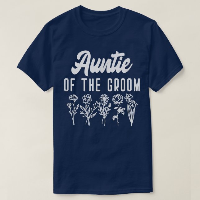 Auntie Of The GroomBachelorette Matching Group Cut T-Shirt (Design Front)