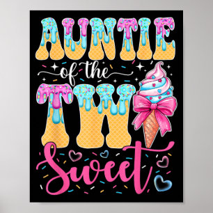 Auntie of The Two Sweet 2nd Birthday Girl Ice Poster