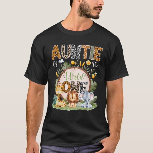 Auntie Of The Wild One 1St Bday Safari Jungle Anim T-Shirt (Front)