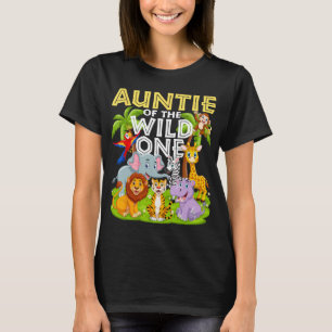 Auntie Of The Wild One 1st Birthday Zoo Animal Saf T-Shirt