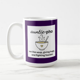 Auntie-Pho Soup Noodles Hugs Anti-Fascism Coffee Mug