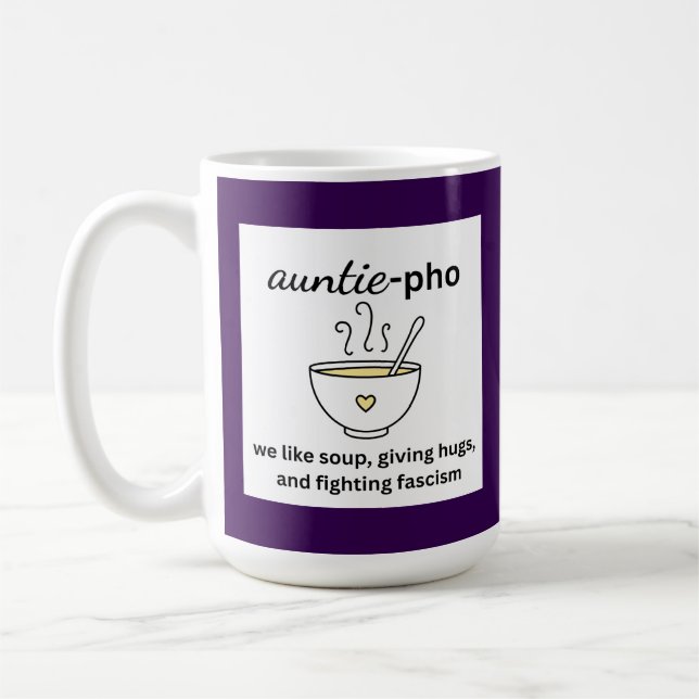 Auntie-Pho Soup Noodles Hugs Anti-Fascism Coffee Mug (Left)