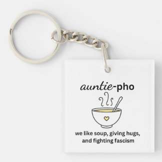 Auntie-Pho Soup Noodles Hugs Anti-Fascism Key Ring