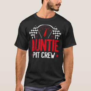 Auntie Pit Crew Race Car Birthday Party Racing Fam T-Shirt