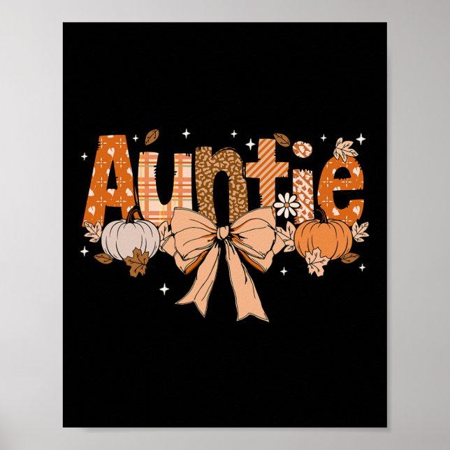 Auntie Pumpkin Fall Coquette Bow Thanksgiving Mum  Poster (Front)