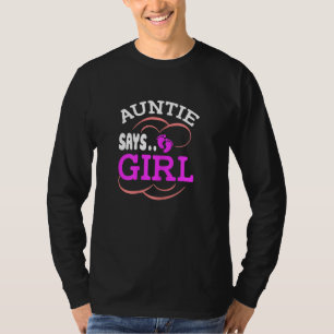 Auntie Says Girl Team Girls Pink Party Gender Rev T-Shirt