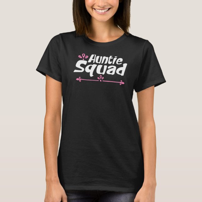 Auntie Squad Cool Aunts  Coloured Sarcastic Joke A T-Shirt (Front)