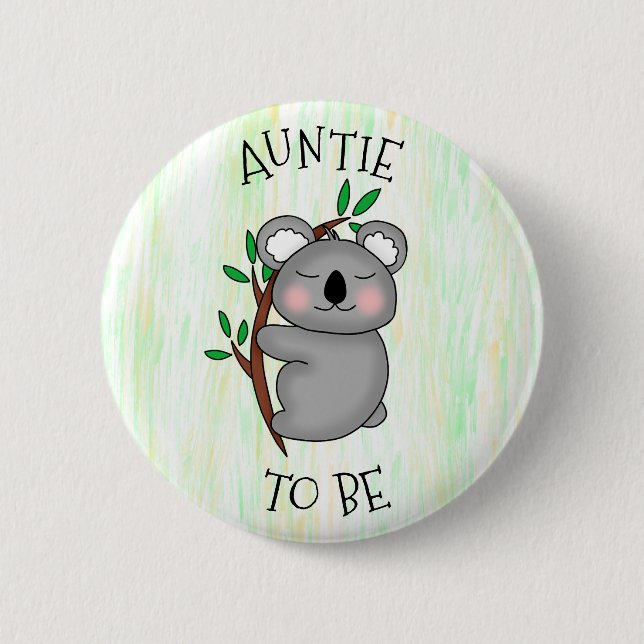 Auntie To Be | Koala themed Baby Shower 6 Cm Round Badge (Front)