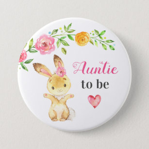 Auntie to be New Aunt Bunny Rabbit Baby Shower 7.5 Cm Round Badge