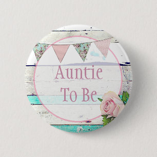 Auntie to be Shabby Vintage Rustic Baby Shower 6 Cm Round Badge