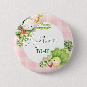 Auntie to be vegetables pink locally grown baby 6 cm round badge