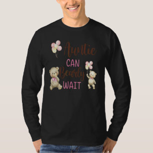 Auntie We Can Bearly Wait Gender Neutral Baby Show T-Shirt