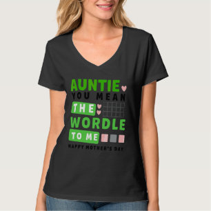 Auntie You Mean The World To Me Happy Mother's Day T-Shirt
