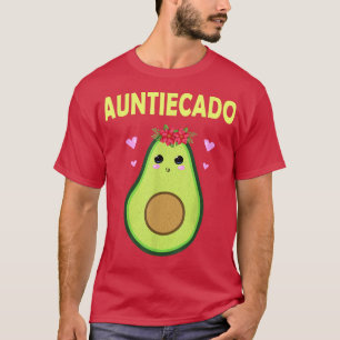 Auntiecado Avocado Aunt Funny Vegan Saying For Wom T-Shirt