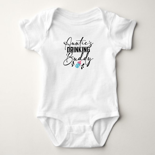 Auntie's drinking buddy baby bodysuit (Front)