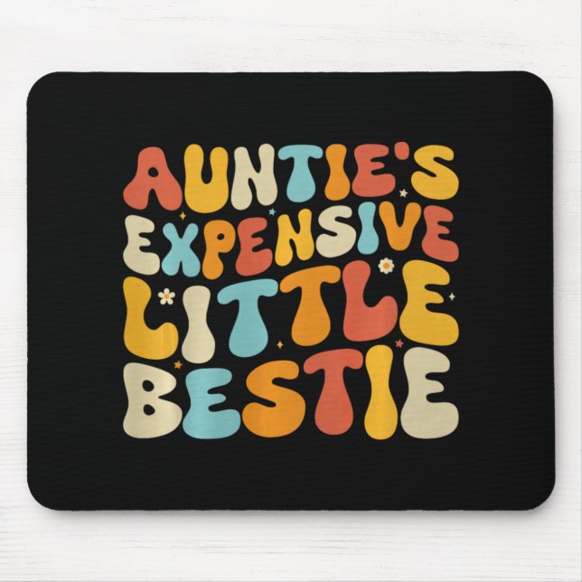 Auntie's Expensive Little Ie, Funny New Aunt Nephe Mouse Mat (Front)
