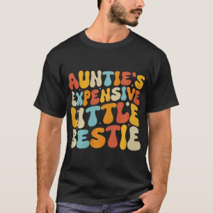 Auntie's Expensive Little Ie, Funny New Aunt Nephe T-Shirt