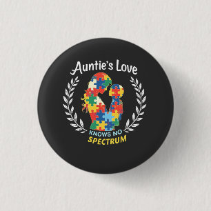 Auntie's Love Has No Spectrum Autism Awareness 3 Cm Round Badge