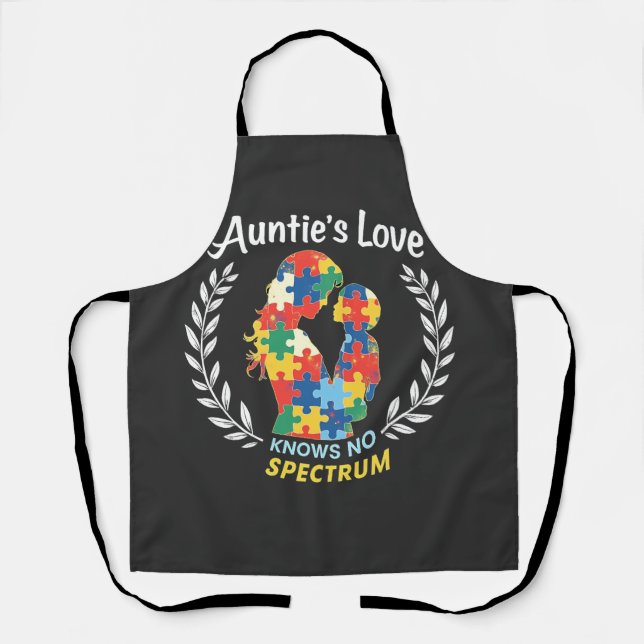 Auntie's Love Has No Spectrum Autism Awareness  Apron (Front)