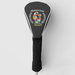 Auntie's Love Has No Spectrum Autism Awareness  Golf Head Cover
