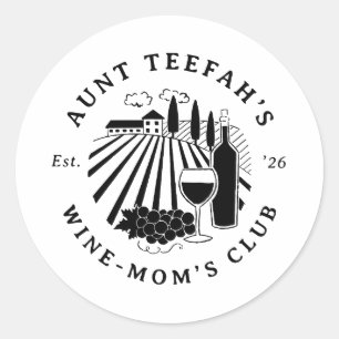 Auntie's Wine Club For Moms T-Shirt - Black Classic Round Sticker