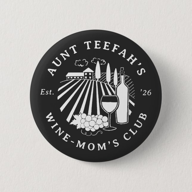 Auntie's Wine Club For Moms T-Shirt - White 6 Cm Round Badge (Front)