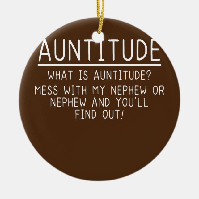 Auntitude Aunt of Nephew Gift  Ceramic Tree Decoration (Front)