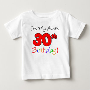 Aunt's 30th Birthday Baby T-Shirt