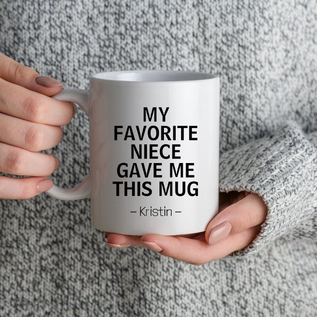 Aunts And Uncle My Favourite Niece Gave Me This Coffee Mug (Creator Uploaded)