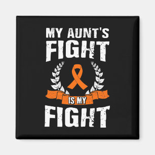 Aunt's Fight Is My Fight Leukaemia Awareness 1 Magnet