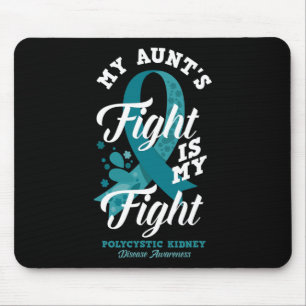 Aunt's Fight Is My Fight Polycystic Kidney Disease Mouse Mat