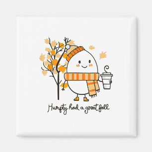 Auntumn Humpty Dumpty Had A Great Fall Thanksgivin Magnet