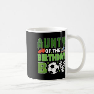 Aunty Of The Birthday Boy Soccer Group Family Matc Coffee Mug