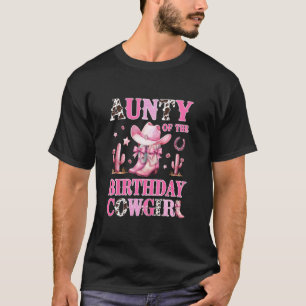 Aunty Of The Birthday Cowgirl Rodeo Party B-day Gi T-Shirt