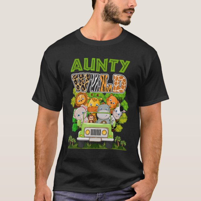 Aunty Wild Zoo Theme Birthday Truck Safari Jungle  T-Shirt (Front)