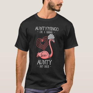Auntymingo Aunty Flamingo Auntie Aunt T-Shirt