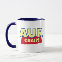 Aur chai? Funny  Chai Indian Food Pun Tea Coffee 