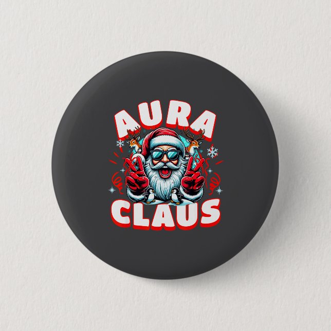 Aura Claus For Funny Santa Christmas Meme Quote  6 Cm Round Badge (Front)