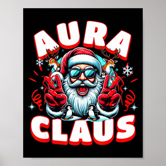Aura Claus For Funny Santa Christmas Meme Quote  Poster (Front)