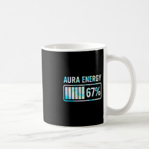 Aura Energy 67 67 Six Seven Meme  Coffee Mug