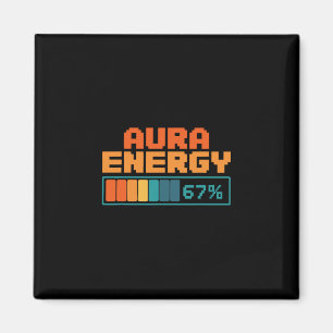 Aura Energy 67% Aura Farming Alpha Slang Gen 67th Magnet