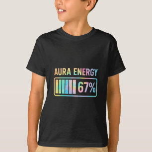 Aura Energy 67 Funny Six Seven Meme Gen Alpha Slan T-Shirt