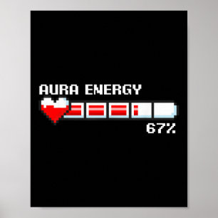 Aura Energy 67 Percent Meme Gamer Retro Video Game Poster