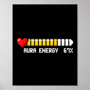 Aura Energy 67 Percent Meme Gamer Retro Video Game Poster