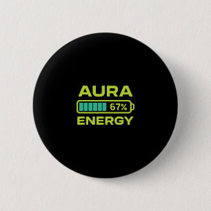 Aura Energy 67 Percent Meme Six Seven Farming  6 Cm Round Badge