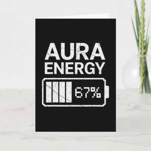 Aura Energy At 67 Funny Six Seven Meme Gen Alpha S Card
